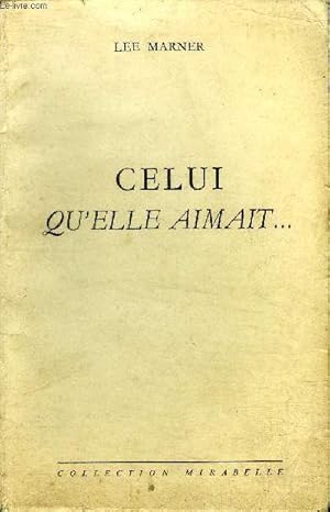 Imagen del vendedor de Celui qu'elle aimait Collection Mirabelle N96 a la venta por Le-Livre