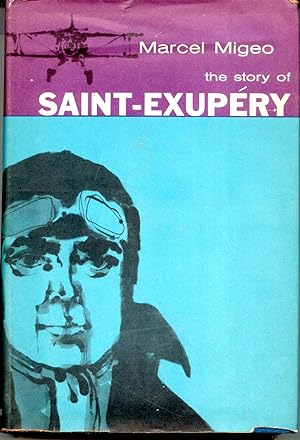 Seller image for The Story of Saint-Exupery for sale by Frank Hofmann