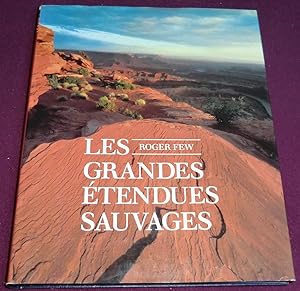 Seller image for LES GRANDES ETENDUES SAUVAGES for sale by LE BOUQUINISTE