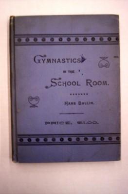 Gymnastics in the School Room a Manual for the Use of Teachers