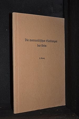 Image du vendeur pour Die Mennonitischen Giedlungen der Krim mis en vente par Burton Lysecki Books, ABAC/ILAB
