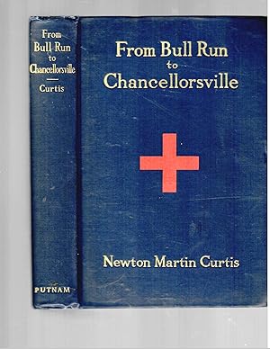 FROM BULL RUN TO CHANCELLORSVILLE, THE STORY OF THE 16TH NEW YORK INFANTRY.