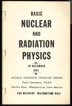 Basic Nuclear and Radiation Physics