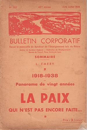 1918-1938 Panorama de vingt années. La Paix qui n'est pas encore faite . Bulletin Corporatif n°38...