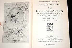 Seller image for LE DUC DE LAUZUN ET LES DERNIERES ANNEES DE L'ANCIEN REGIME for sale by Librairie RAIMOND