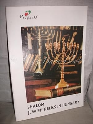 Shalom: Jewish Relics in Hungary