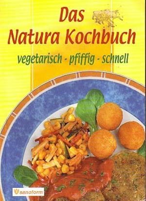 Bild des Verkufers fr Das Natura Kochbuch. Vegetarisch, pfiffig, schnell. Originalausgabe. zum Verkauf von Antiquariat Carl Wegner