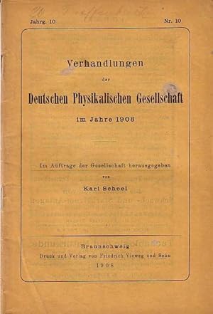 Image du vendeur pour Verhandlungen der Deutschen Physikalischen Gesellschaft im Jahre 1908. Jahrgang 10, Nr. 10, 30. Mai 1908. Sitzungsbericht mit Berichten von O. v. Baeyer 'ber den Zeemaneffekt in schwachen Magnetfeldern' / C. Fischer / E. Gumlich / E. Gerland 'Zur Geschichte der Magnetisierung von Kompassnadeln mit Hilfe von natrlichen Magneten' / F. Kiebitz und Erich Marx. mis en vente par Antiquariat Carl Wegner