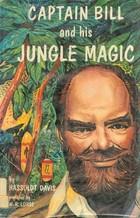 Seller image for Captain Bill and his Jungle Magic for sale by Cloud Chamber Books