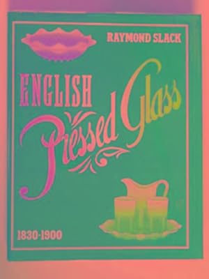 Immagine del venditore per English pressed glass, 1830-1900 venduto da Cotswold Internet Books