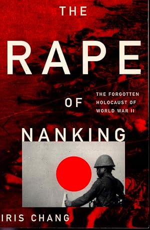 Seller image for The Rape of Nanking : The Forgotten Holocaust of World War II. for sale by Joseph Valles - Books