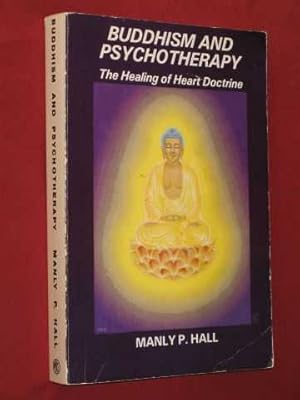 Buddhism & Psychotherapy: The Healing of Heart Doctrine