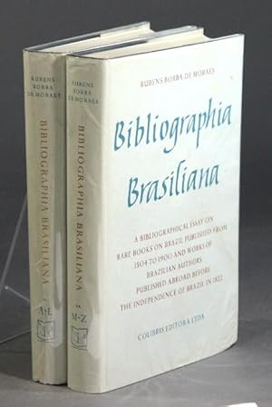 Imagen del vendedor de Bibliographia Brasiliana. A bibliographical essay on rare books about Brazil published from 1504 to 1900 and works of Brazilian authors published abroad before the independence of Brazil in 1822 a la venta por Rulon-Miller Books (ABAA / ILAB)