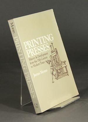 Immagine del venditore per Printing presses. History and development from the fifteenth century to modern times venduto da Rulon-Miller Books (ABAA / ILAB)