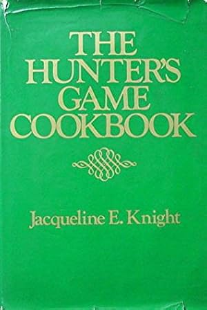 The Hunter's Game Cookbook