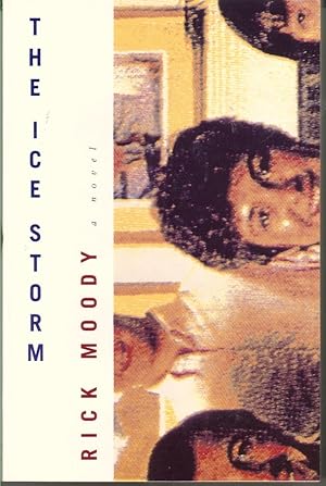 Imagen del vendedor de THE ICE STORM. a la venta por Monroe Stahr Books