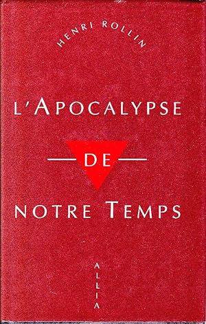 Imagen del vendedor de L'Apocalypse de notre temps. Les dessous de la propagande allemande d'aprs les documents indits. a la venta por Librairie  la bonne occasion