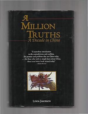 Seller image for A MILLION TRUTHS: A Decade In China. for sale by Chris Fessler, Bookseller