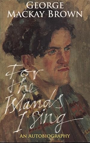 Image du vendeur pour For the Islands I Sing: An Autobiography mis en vente par Mr Pickwick's Fine Old Books