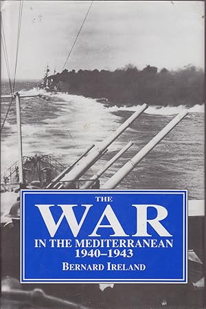 Imagen del vendedor de The War in the Mediterranean 1940-1943 a la venta por Mr Pickwick's Fine Old Books