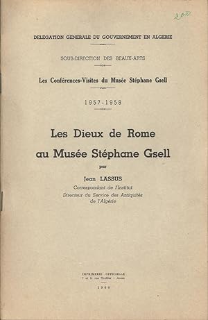 Les conférences-visites du Musée Stéphane Gsell. 1957-1958 : Les Dieux de Rome au musée Stéphane ...