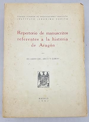 Bild des Verkufers fr REPERTORIO DE MANUSCRITOS REFERENTES A LA HISTORIA DE ARAGON. zum Verkauf von La Basse Fontaine