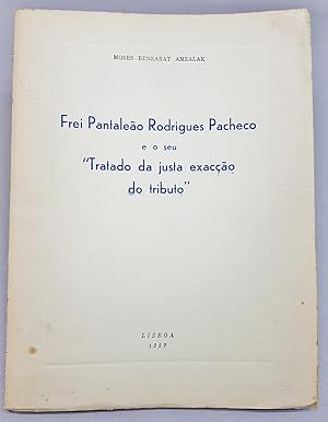 FREI PANTALEAO RODRIGUES PACHECO E O SEU "TRATADO DA JUSTA EXACCAO DO TRIBUTO