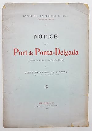 NOTICE SUR LE PORT DE PONTA-DELGADA ( Archipel des Acores- Ile de Saint Michel).