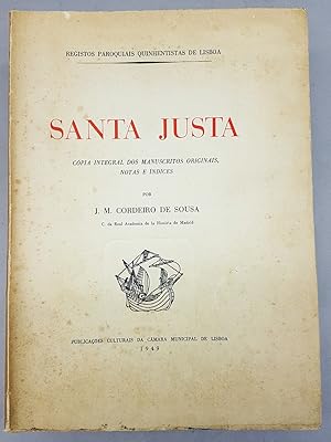 SANTA JUSTA, COPIA INTEGRAL DOS MANUSCRITOS ORIGINAIS, NOTAS E INDICES.