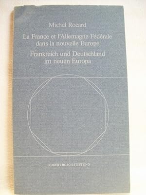 La France et l'allemagne Fédérale dans la nouvelle Europe = Frankreich und Deutschland im neuen E...