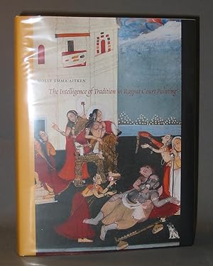 Bild des Verkufers fr The Intelligence of Tradition in Rajput Court Painting zum Verkauf von Exquisite Corpse Booksellers