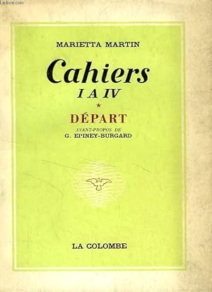 Seller image for CAHIERS I A IV, DEPART for sale by Le-Livre