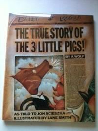 Imagen del vendedor de The True Story of the 3 Little Pigs a la venta por WellRead Books A.B.A.A.
