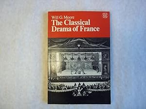 Imagen del vendedor de The Classical Drama of France a la venta por Carmarthenshire Rare Books