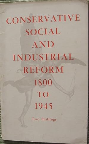 Seller image for Conservative Social and Industrial Reform 1800-1945 for sale by eclecticbooks