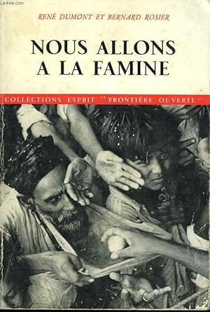 Seller image for NOUS ALLONS A LA FAMINE for sale by Le-Livre