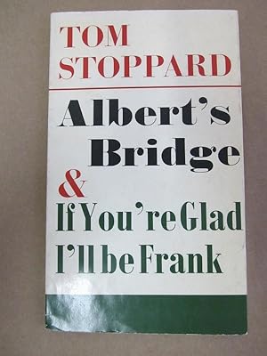 Seller image for Albert's Bridge & If You're Glad I'll Be Frank for sale by Atlantic Bookshop