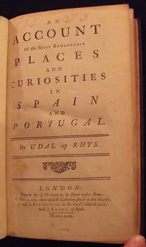 An Account of the most Remarkable Places and Curiosities in Spain and Portugal.