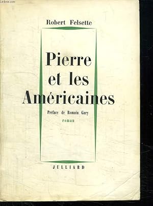 Seller image for PIERRE ET LES AMERICAINES. for sale by Le-Livre