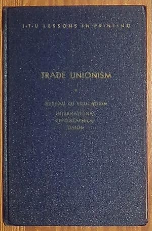 Imagen del vendedor de I.T.U. Lessons in Printing - Trade Unionism - Unit VI / 6 / Six a la venta por RG Vintage Books