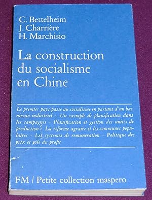 Imagen del vendedor de LA CONSTRUCTION DU SOCIALISME EN CHINE a la venta por LE BOUQUINISTE