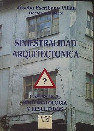 Imagen del vendedor de Siniestralidad Arquitectnica Casuistica Sintomatologia Y Resultados a la venta por Almacen de los Libros Olvidados