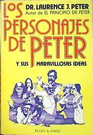 Imagen del vendedor de los Personajes de Peter y sus maravillosas ideas a la venta por Almacen de los Libros Olvidados