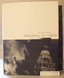 Seller image for Westminster Cathedral: Building of Faith for sale by Books & Bidders Antiquarian Booksellers