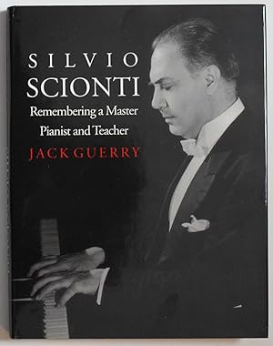 Silvio Scionti: Remembering a Master Pianist and Teacher