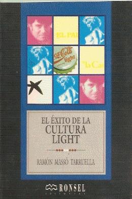 Imagen del vendedor de EL XITO DE LA CULTURA LIGHT (anuncios y noticias) a la venta por El libro que vuela