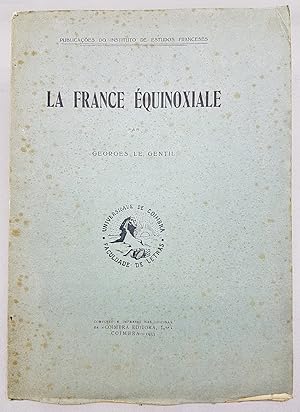 LA FRANCE EQUINOXIALE. 1593 -1615