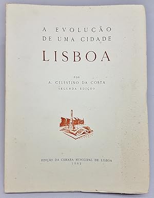 Image du vendeur pour A EVOLUCAO DE UMA CIDADE LISBOA mis en vente par La Basse Fontaine