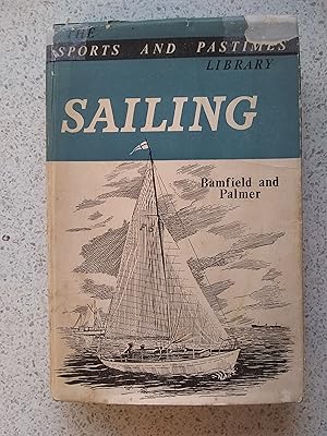 Imagen del vendedor de Sailing (Sports And Pastimes Library) a la venta por Shelley's Books