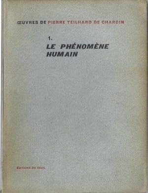 Bild des Verkufers fr Oeuvres Tome 1 - Le phnomne humain zum Verkauf von LES TEMPS MODERNES